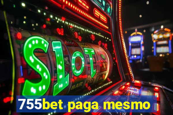 755bet paga mesmo